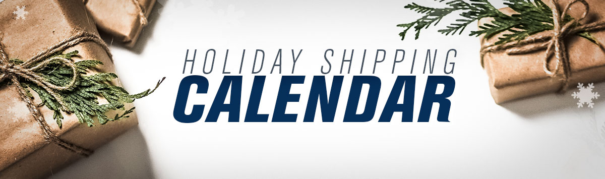 Holiday Shipping Calendar